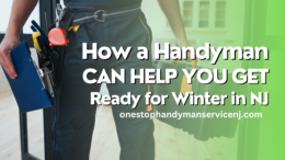 How a Handyman Can Help You Get Ready for Winter in NJ?