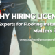 Why Hiring Licensed Experts for Flooring Installation Matters in NJ